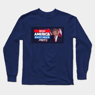 Trump 2024 Make America Great Again Long Sleeve T-Shirt